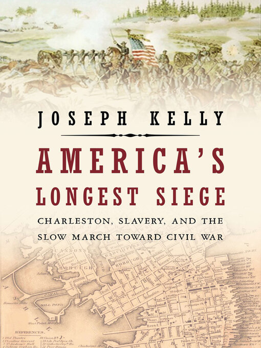 Title details for America's Longest Siege by Joseph Kelly - Available